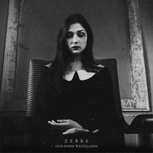 Zerre : Our Inner Wastelands